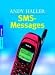 SMS- Messages. Coole Messages per Handy: So geht's.