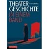 Theatergeschichte in einem Band
