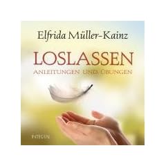 Loslassen: Anleitungen und �bungen