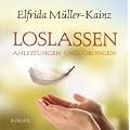 Loslassen: Anleitungen und �bungen