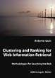 Clustering and Ranking for Web Information Retrieval: Methodologies for Searching the Web