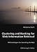 Clustering and Ranking for Web Information Retrieval: Methodologies for Searching the Web