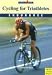 Cycling for Triathletes: Endurance (Ironman Edition)