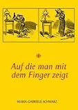 Auf die man mit dem Finger zeigt (German Edition)