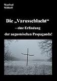 Die "Varusschlacht": - eine Erfindung der augusteischen Propaganda! - Manfred Millhoff