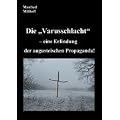 Die "Varusschlacht": - eine Erfindung der augusteischen Propaganda!