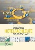 Gastgewerbe. Hotelfachleute: Fachstufen 1 und 2