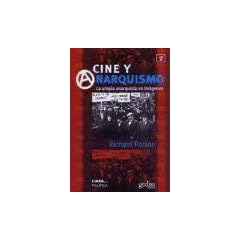 Cine y Anarquismo / Film and the Anarchist Imagination