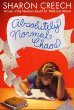 Absolutely Normal Chaos Sharon Creech [AUTHOR]Absolutely Normal Chaos (1997 Paperback) Sharon Creech [AUTHOR] Absolutely Normal Chaos (1997 Paperback) Sharon Creech [AUTHOR]