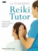 City Travel Guides Discounted  Books : The Complete Reiki Tutor: A Structured Course to Achieve Professional Expertise