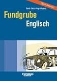 Fundgrube. Sekundarstufe I und II: Fundgrube Englisch