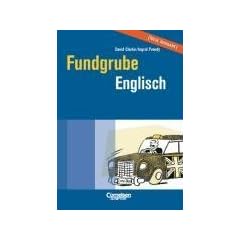Fundgrube - Sekundarstufe I und II: Fundgrube Englisch