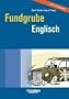Fundgrube - Sekundarstufe I und II: Fundgrube Englisch