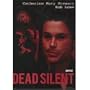Dead Silent
