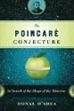 The Poincare Conjecture: In Search of the Shape of the Universe