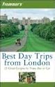 Frommer's Best Day Trips from London: 25 Great Escapes by Train, Bus or Car