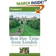 Frommer's Best Day Trips from London: 25 Great Escapes by Train, Bus or Car (Frommer's Best Day Trips from London) by  Stephen Brewer and Donald Olson