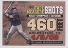2010 Upper Deck Tape Measure Shots #TMS19 - Kelly Shoppach