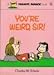 You're Weird, Sir! (Peanuts parade)