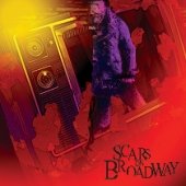 Scars On Broadway