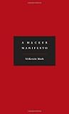 A Hacker Manifesto