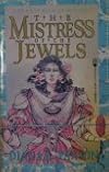 The Mistress of the Jewels (Westria, No 1)