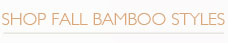 Shop Fall 2010 Bamboo Styles