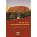 Work and Travel in Australien und Neuseeland: Reisen und Arbeiten mit dem Working Holiday Visum