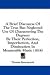 A Brief Discourse Of The True But Neglected Use Of Charactering The Degrees: By Their Perfection, Imperfection, And Diminution In Measurable Music (1614)
