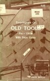 Encyclopedia of Old Tools Pre-1900 with Price Guide