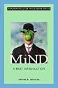 Mind: A Brief Introduction (Fundamentals of Philosophy)