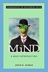 Mind: A Brief Introduction (Fundamentals of Philosophy)