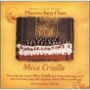 Misa Criolla by Phoenix Boys Choir, Carlos Guastavino, Ariel Ramirez, Tomas Luis de Victoria, and Giuseppe Verdi