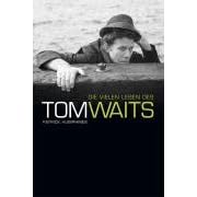 Tom Waits - The Many Lives Of