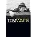 Tom Waits - The Many Lives Of