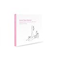 Love Your Gusset: Making Friends with Your Pelvic Floor