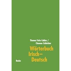 W�rterbuch Irisch-Deutsch: Mit einem deutsch-irischen Wortindex