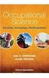Occupational science : society, inclusion, participation