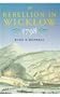 The Rebellion in Wicklow 1798 (New Directions in Irish History)