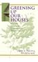 Greening Up Our Houses: A Guide to a More Ecologically Sound Theatre