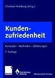 Kundenzufriedenheit: Konzepte - Methoden - Erfahrungen