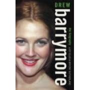 Drew Barrymore: The Biography by Lucy Ellis and Bryony Sutherland