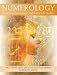 Numerology: Reveal Your True Character and Destiny with Numbers
