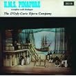 Gilbert & Sullivan: H.M.S.Pinafore