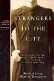 Strangers To The City: Reflections On The Beliefs And Values Of The Rule Of Saint Benedict
