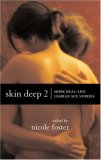 Skin Deep 2: More Real-Life Lesbian Sex Stories (Skin Deep)
