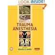 Trauma Anesthesia by  Charles E. Smith