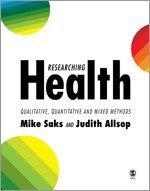 Researching Health: Qualitative, Quantitative and Mixed Methods