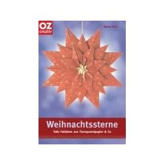 Weihnachtssterne. Tolle Faltideen aus Transparentpapier & Co.