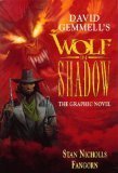 David Gemmell's Wolf in shadow : the graphic novel